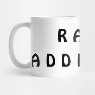 Raku Addicted Mug